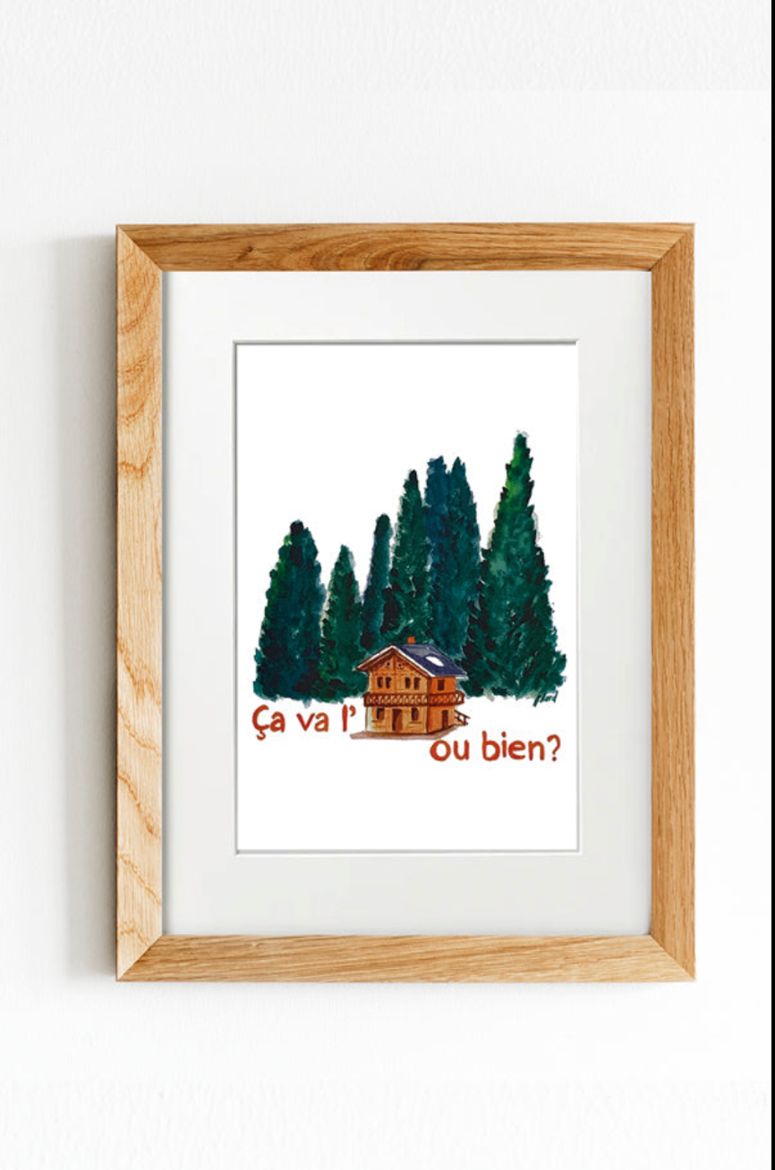 Illustration Encadrée 'Ça Va Le Chalet' 40x50cm - Anne-Sophie Villard